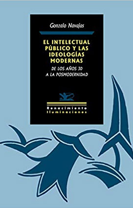 el_intel.jpg El intelectual público y las ideologías modernas. De los añ