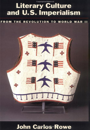lit_culture.jpg Literary Culture and US Imperialism: From the Revolution to