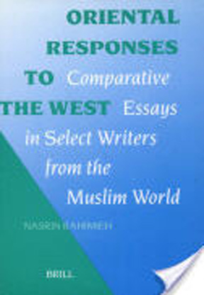 Oriental Responses to the West: Comparative Essays in Select