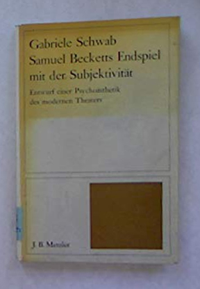 Samuel Becketts Endspiel mit der Subjektivitat