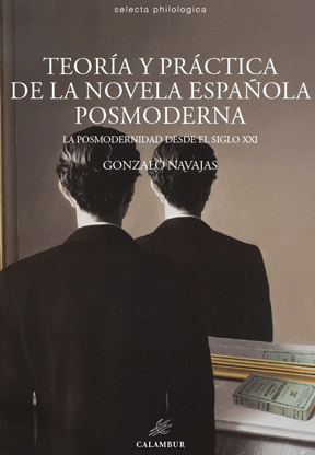 Teoría y práctica de la novela española posmoderna.  La posm