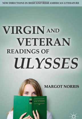 Virgin and Veteran Readings of Ulysses