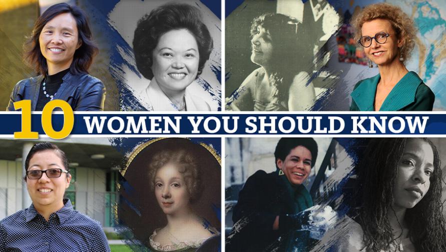 A collage that says "10 women you should know," featuring Judy Wu next to Patsy Mink, Heidi Tinsman next to Julieta Kirkwood, Aleah Hernandez next to Anne Dacier and Desha Dauchan next to Kathleen Collins