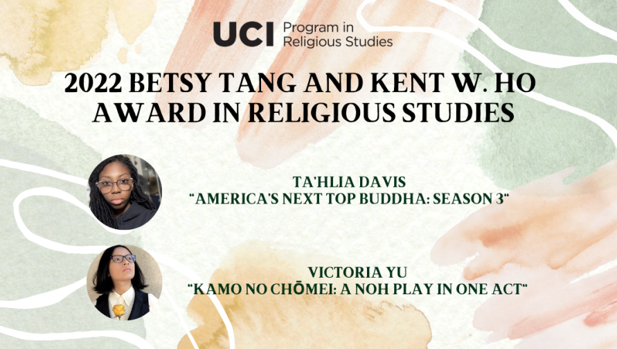 2022 Betsy Tang and Kent W. Ho Award in Religious Studies | UCI School ...