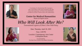 Who Will Look After Me? Transnational Legacies of China’s One-Child Policy is a film screening on April 28th at 2pm in the Contemporary Arts Center Colloquial Room.