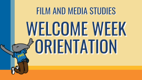 Film and Media Studies Welcome Week Orientation