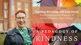 Teaching Workshop: A Pedagogy of Kindness