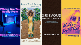A designed image of four book covers from left to right the books are "Where Are You Really From" "Some Final Beauty and Other Stories" "Grievous Entanglement: Consumption, Connection, and Slavery in the Atlantic World" "Killer Potential" 