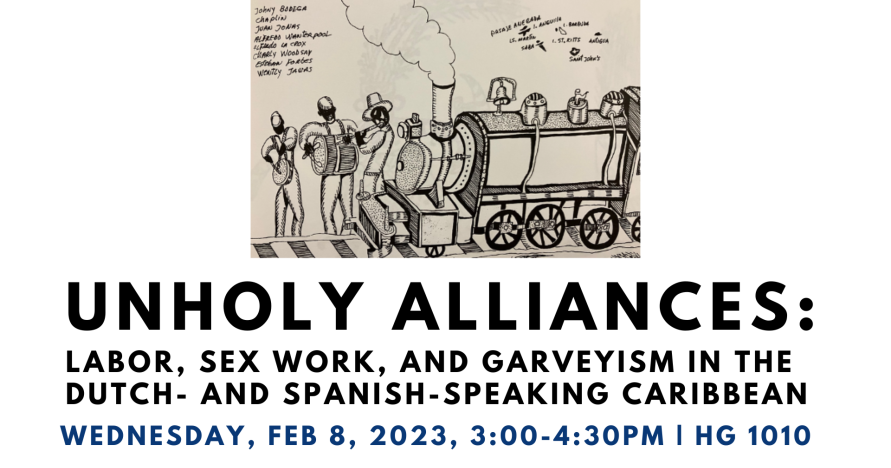 Unholy Alliances: Labor, Sex Work, and Garveyism in the Dutch- and Spanish-speaking Caribbean