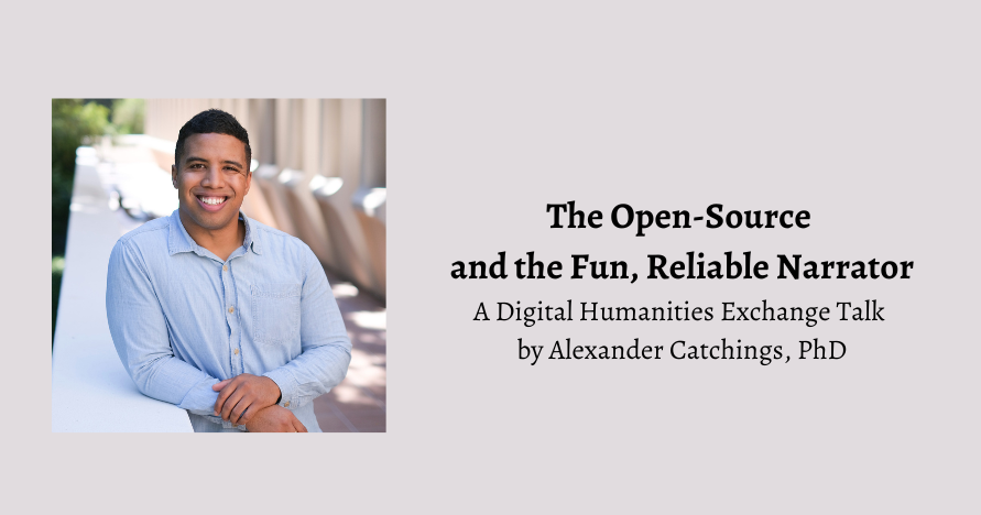 image of smiling African American man in blue button down; text "The Open-Source and the Fun, Reliable Narrator"