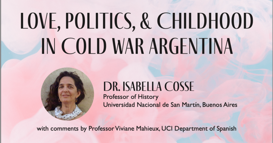 Love, Politics, & Childhood in Cold War Argentina