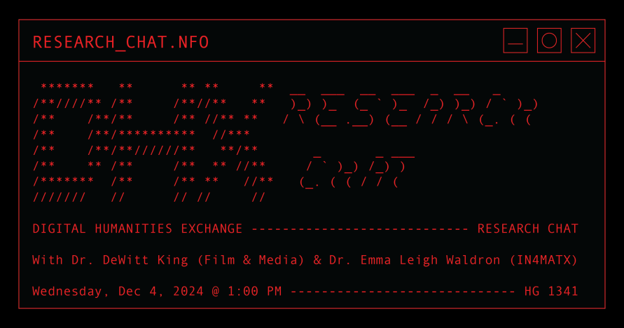 red text on black background, Digital Humanities Exchange Research Chat