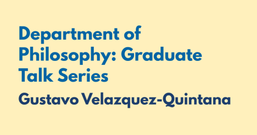 Grad Talk Series: Gustavo Velazquez Quintana