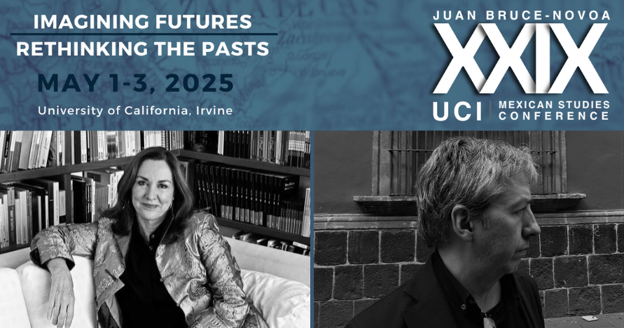 Mexican Studies Conference May 1-3, 2025 at UCI