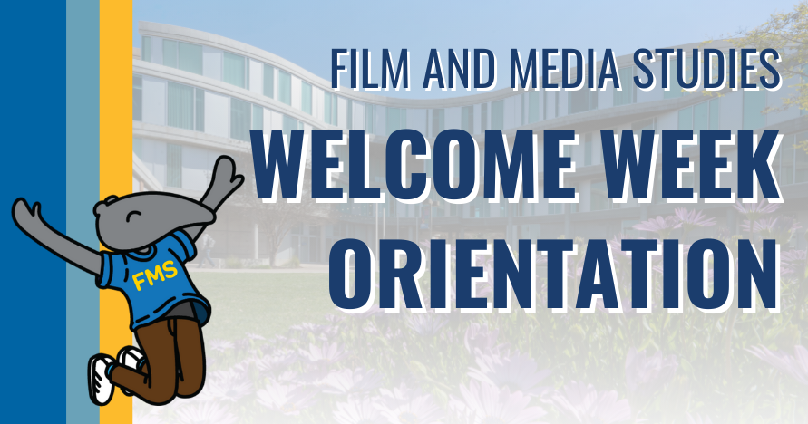 Film and Media Studies Welcome Week Orientation