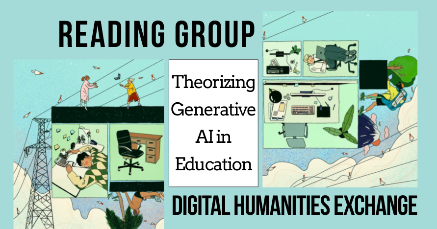 image of people working at computers in cubicles, from "Digital Nomads Beyond the Cubicle" by Yutong Liu & Digit. Text "reading group, humanities perspectives in (generative) AI, digital humanities exchange