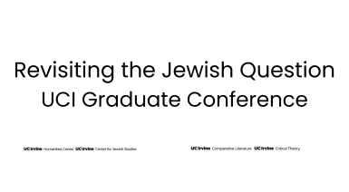 UCI Conference Revisiting the Jewish Question
