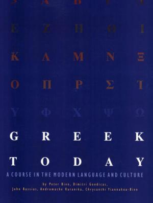 Greek Today: A Course in the Modern Language and Culture
