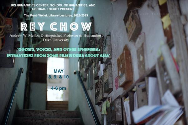 Prof. Rey Chow lecture information