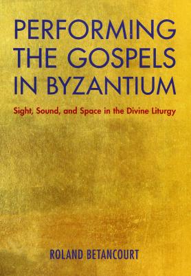 Performing the Gospels in Byzantium cover
