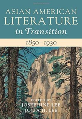 Asian American Literature in Transition, 1850–1930