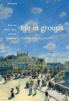 Book cover of Life in Groups: How We Think, Feel, and Act Together