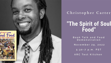 Christopher Carter, “The Spirit of Soul Food”: Book Talk and Food demonstration