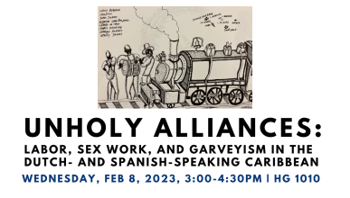 Unholy Alliances: Labor, Sex Work, and Garveyism in the Dutch- and Spanish-speaking Caribbean 
