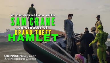 Grandt Theft Hamlet with Sam Crane at New Swan Shakespeare Center